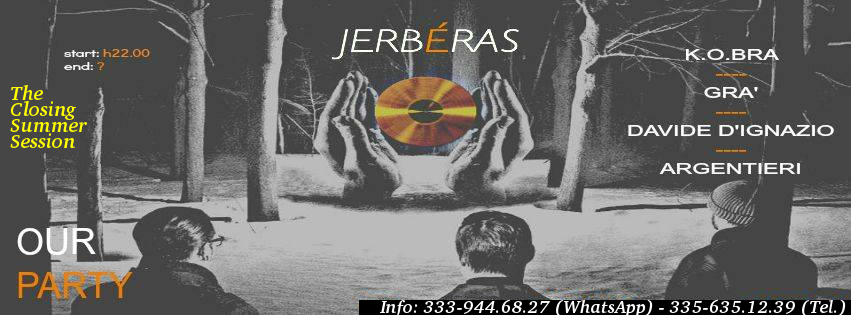 20.09 Closing Summer Session FREE ENTRY @ Jerbéras