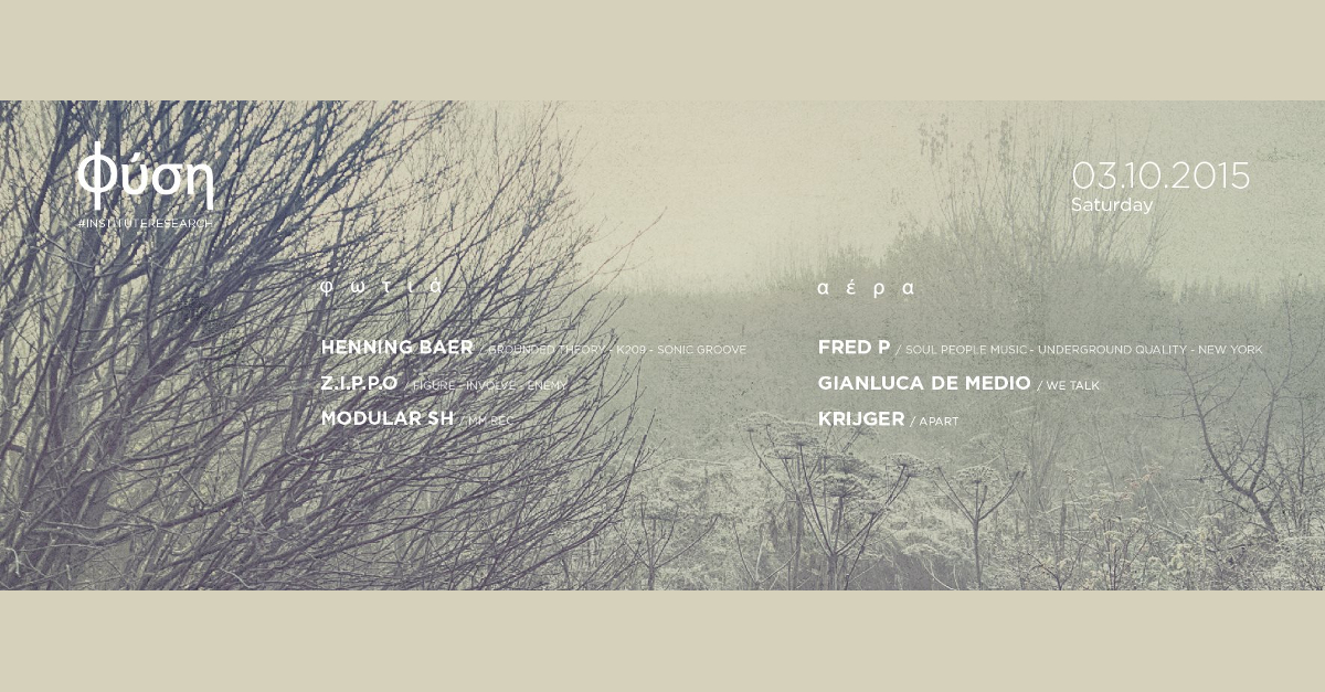 03.10 Φύση opening season w/ FRED P. + HENNING BAER @ Masseria Del Turco (Monopoli - Bari)