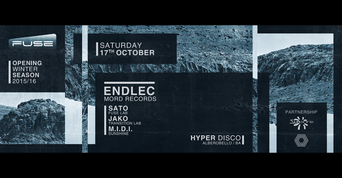 FUSE LAB. Opening Winter Season with ENDLEC [Mord Records] @ Hyper Disco