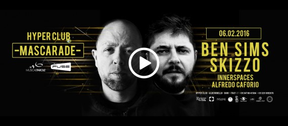 06.02 MASCARADE w/ BEN SIMS & SKIZZO @ Hyper Disco